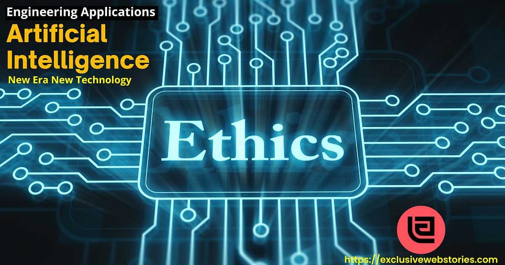 Challenges and Ethical Considerations - Engineering Applications of Artificial Intelligence, A New Era
