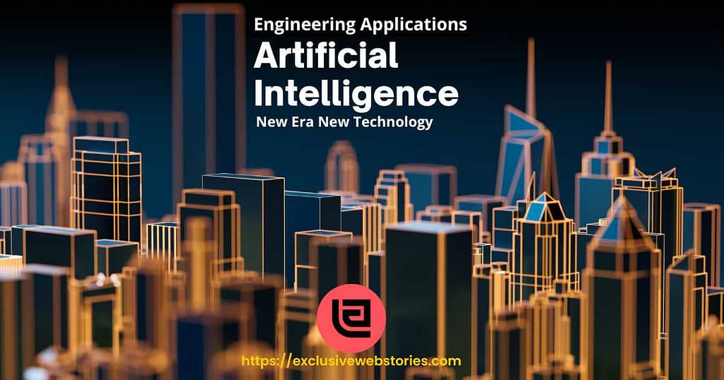 Enhancing Design Processes -Engineering Applications of Artificial Intelligence, A New Era