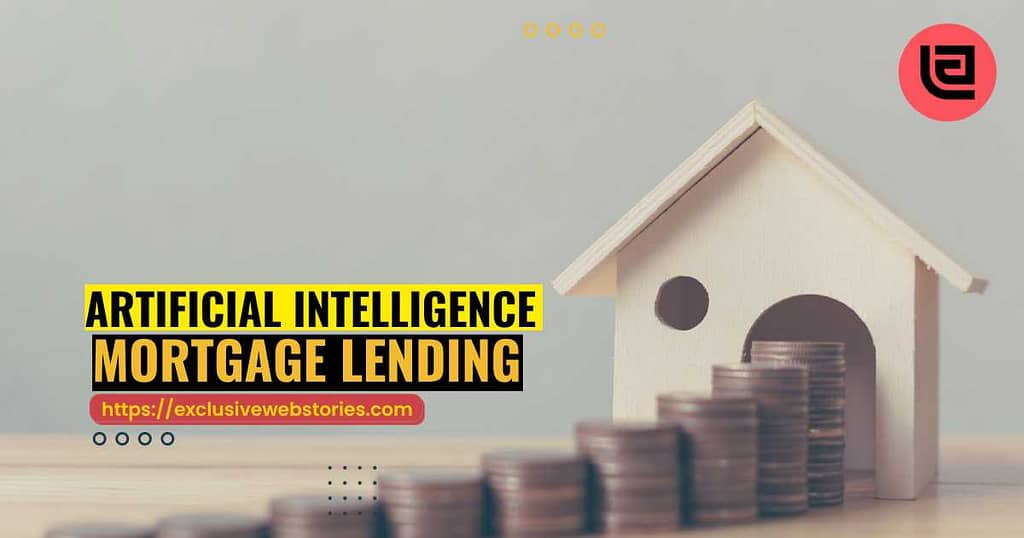 Advantages of Using Artificial Intelligence in the Mortgage Industry