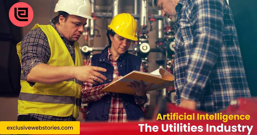 The Role of Artificial Intelligence in Utilities Industry