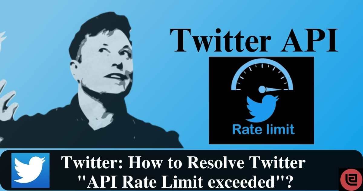 how-to-resolve-twitter-api-rate-limit-exceeded-updated